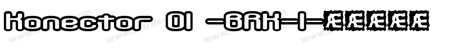 Konector O1 -BRK-1字体转换